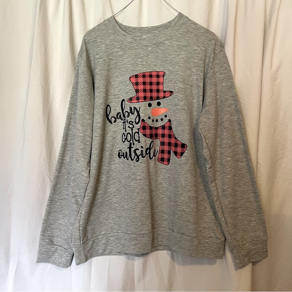 Baby it’s Cold Outside Sweatshirt Christmas Snowman